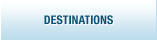Destinations